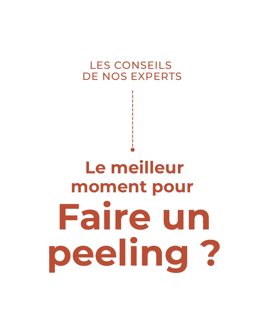 Conseil peeling